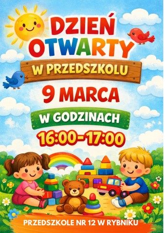 Plakat graficzny informujący o dniu otwartym w przedszkolu nr 12 w Rybniku - 9 marca, w godzinach 16:00-17:00